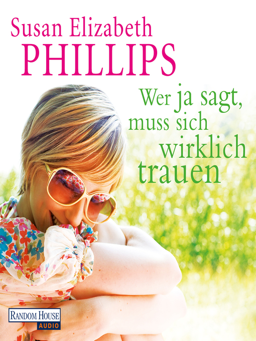 Title details for Wer Ja sagt, muss sich wirklich trauen by Susan Elizabeth Phillips - Available